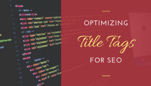 Featured image for blog post, "SEO 101 - Optimizing Title Tags"