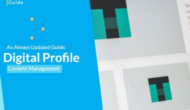 Always-Updated-Guide-To-Digital-Profile-Content-Management